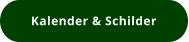 Kalender & Schilder