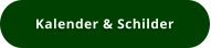 Kalender & Schilder