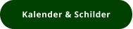 Kalender & Schilder