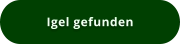 Igel gefunden