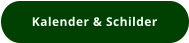 Kalender & Schilder