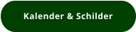 Kalender & Schilder
