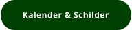 Kalender & Schilder